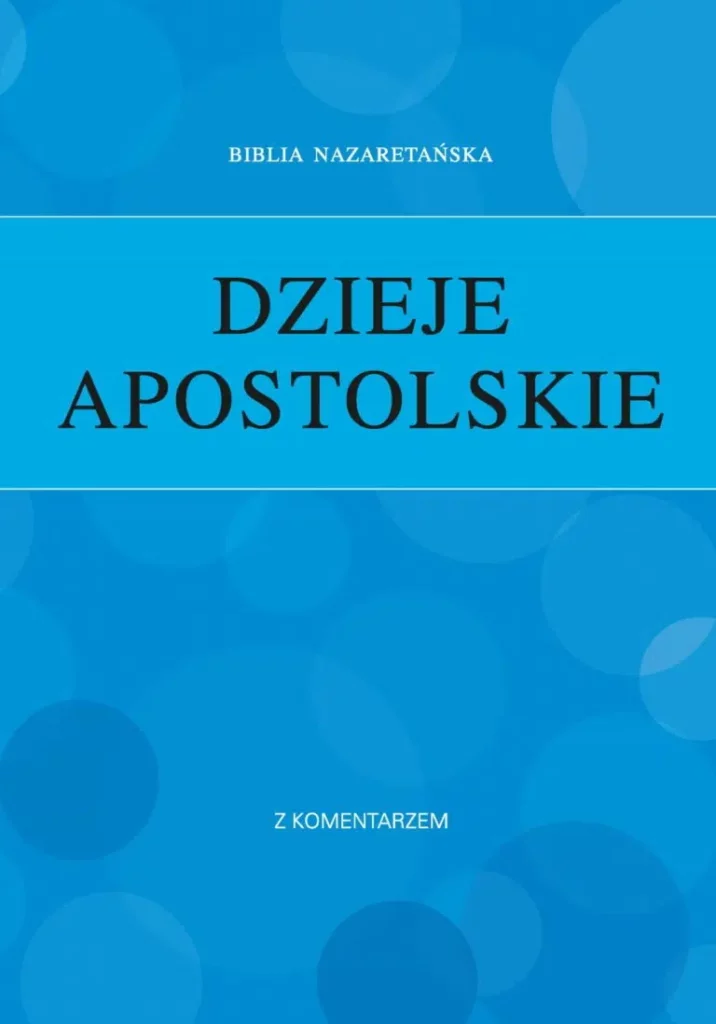 biblia nazaretanska – dzieje apostolskie 768x1098.jpg biblia nazaretanska – dzieje apostolskie 768x1098.jpg